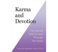 David R. Hawkins Karma and Devotion (Tascabile)