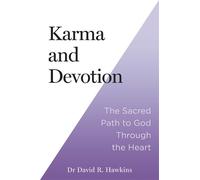 David R. Hawkins Karma and Devotion (Tascabile)