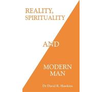 David R. Hawkins Reality, Spirituality, and Modern Man (Tascabile)
