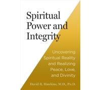 David R. Hawkins Spiritual Power and Integrity (Tascabile)