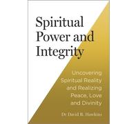 David R. Hawkins Spiritual Power and Integrity (Tascabile)
