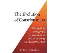 David R. Hawkins The Evolution of Consciousness (Tascabile)