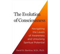 David R. Hawkins The Evolution of Consciousness (Tascabile)