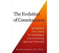 David R. Hawkins The Evolution of Consciousness (Tascabile)