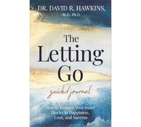 David R. Hawkins The Letting Go Guided Journal (Tascabile)
