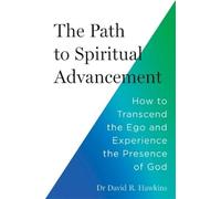 David R. Hawkins The Path to Spiritual Advancement (Tascabile)