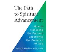 David R. Hawkins The Path to Spiritual Advancement (Tascabile)