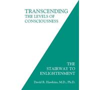 David R. Hawkins Transcending the Levels of Consciousness (Tascabile)