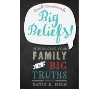 David R. Helm Big Beliefs (Tascabile)