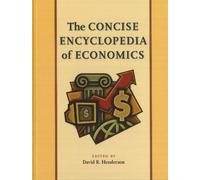 David R Henderson Concise Encyclopedia of Economics (Tascabile)