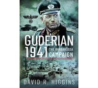David R. Higgins Guderian 1941 (Copertina rigida)