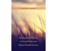 David R. Hodge Spiritual Assessment in Social Work and Mental (Copertina rigida)