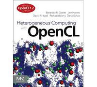 David R. Kaeli Benedict Gaster Perhaad Mistry Lee Heterogeneous Comp (Tascabile)