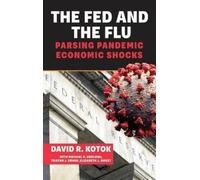 The Fed and the Flu: Parsing Pandemic Economic Shocks