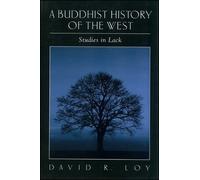 David R. Loy A Buddhist History of the West (Tascabile)