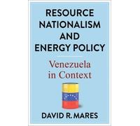 David R. Mares Resource Nationalism and Energy Policy (Copertina rigida)
