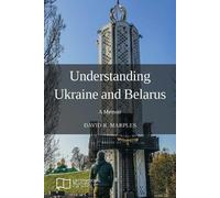 David R Marples Understanding Ukraine and Belarus (Tascabile)