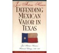David R. McDonald Defending Mexican Valor in Texas (Tascabile)