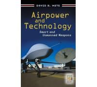 David R. Mets Airpower and Technology (Copertina rigida)