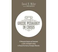David R Miller Greek Pedagogy in Crisis (Tascabile)
