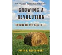 David R. Montgomery Growing a Revolution (Tascabile)