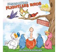 David R Morgan Fascinating Flightless Birds (Tascabile)