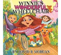 David R Morgan Winnie's Wonderful Wheelchair (Tascabile)