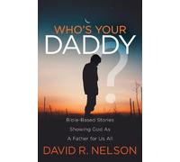 David R. Nelson Who's Your Daddy? (Tascabile)