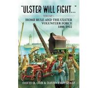 David R. Orr Ulster Will Fight (Tascabile)