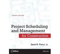 David R. Pierce Project Scheduling and Management for Construction (Tascabile)