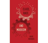 David R. Roediger Class, Race, and Marxism (Copertina rigida)