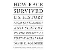 David R. Roediger How Race Survived US History (Tascabile)