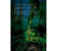 David R. Schiel Michael The Biology and Ecology of Giant Kel (Copertina rigida)