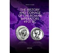 David R Sear The History and Coinage of the Roman Imperators (Copertina rigida)