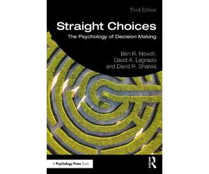David R. Shanks Ben R. Newell David A. Lagnado Straight Choices (Tascabile)