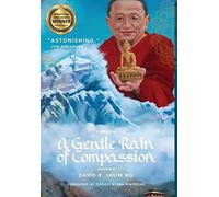 David R. Shlim, MD A Gentle Rain of Compassion (Copertina rigida)