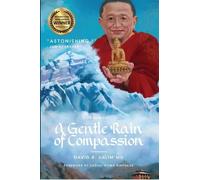 David R. Shlim, MD A Gentle Rain of Compassion (Tascabile)