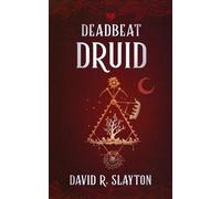 David R Slayton Deadbeat Druid (Tascabile) Adam Binder Novels