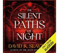 David R Slayton The Silent Paths of Night (Copertina rigida)