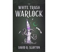 David R Slayton White Trash Warlock (Tascabile) Adam Binder Novels