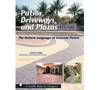 David R. Smith Patios, Driveways, and Plazas (Tascabile)