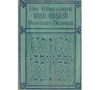 David R Smith The Educational Irish-English Pronouncing Dictionary (Tascabile)