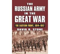 David R. Stone The Russian Army in the Great War (Tascabile)