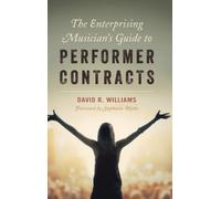 David R. Willia The Enterprising Musician's Guide to Performe (Copertina rigida)