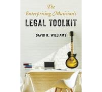David R. Williams The Enterprising Musician's Legal Toolkit (Tascabile)