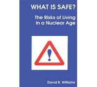 David R Williams What is Safe? (Tascabile)