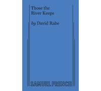 David Rabe Those the River Keeps (Tascabile)