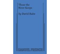 David Rabe Those the River Keeps (Tascabile)