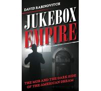 David Rabinovitch Jukebox Empire (Copertina rigida)