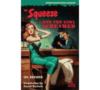 David Rachels Gil Brewer The Squeeze / -And the Girl Screamed (Tascabile)